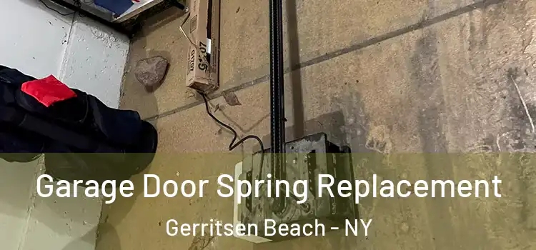  Garage Door Spring Replacement Gerritsen Beach - NY