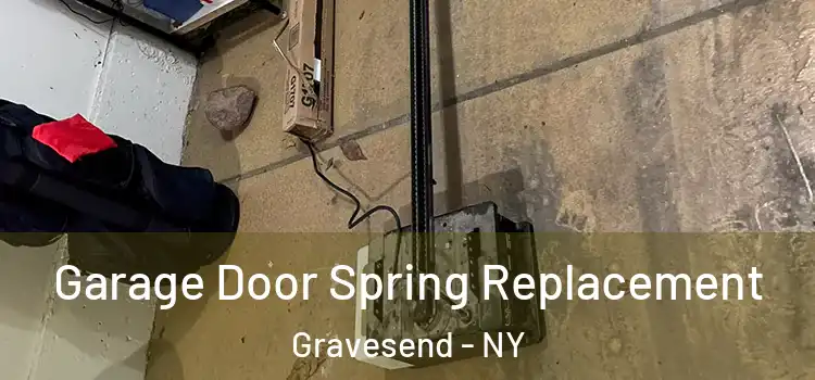  Garage Door Spring Replacement Gravesend - NY