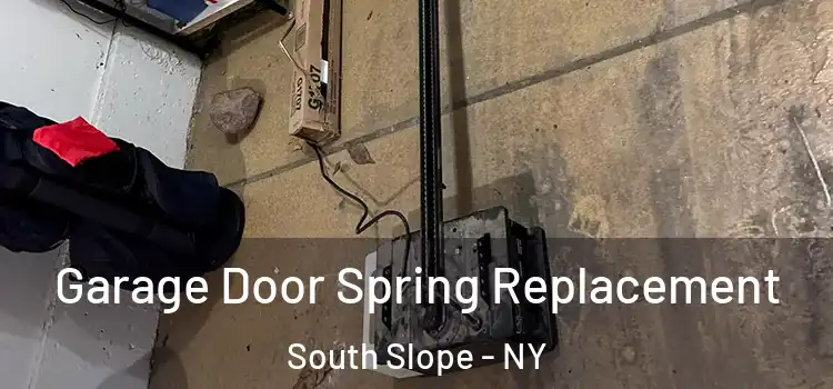  Garage Door Spring Replacement South Slope - NY