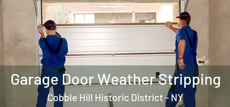  Garage Door Weather Stripping Cobble Hill Historic District - NY