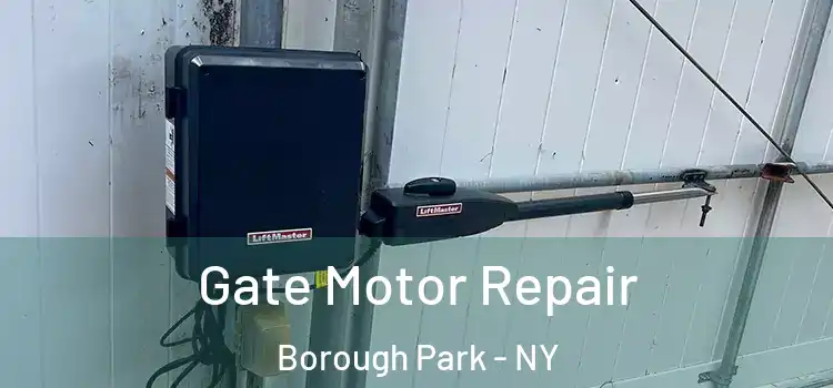  Gate Motor Repair Borough Park - NY