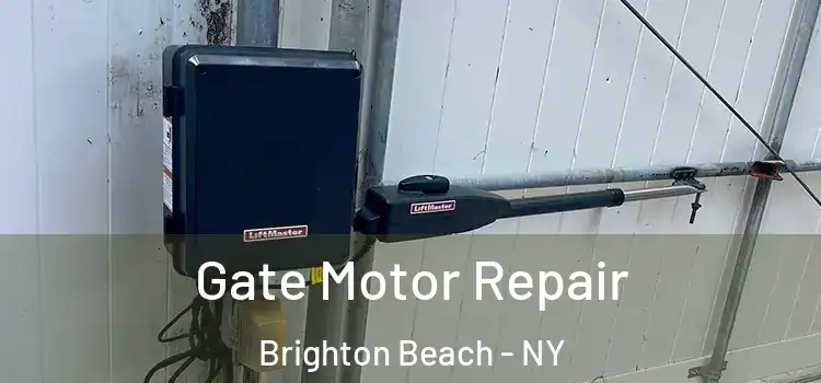 Gate Motor Repair Brighton Beach - NY