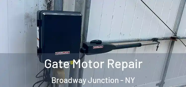Gate Motor Repair Broadway Junction - NY