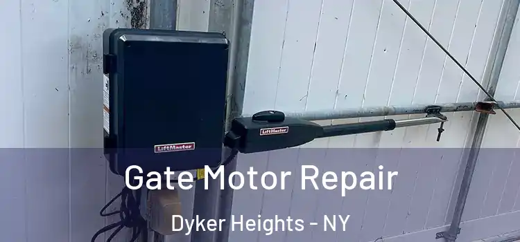 Gate Motor Repair Dyker Heights - NY