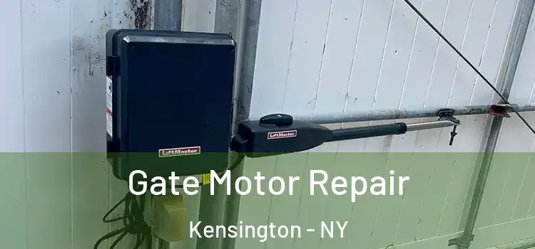 Gate Motor Repair Kensington - NY