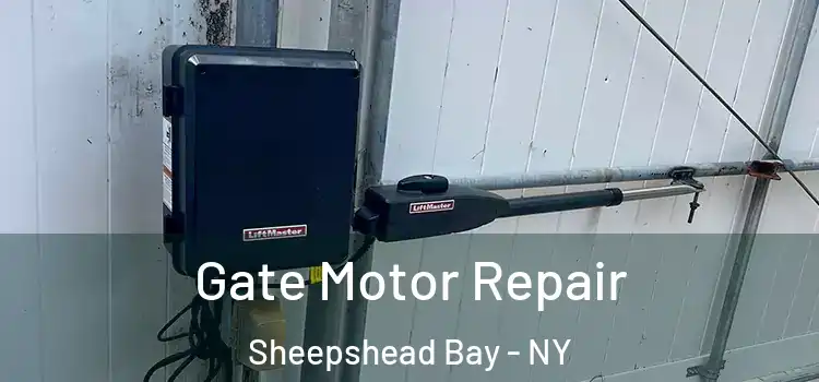 Gate Motor Repair Sheepshead Bay - NY