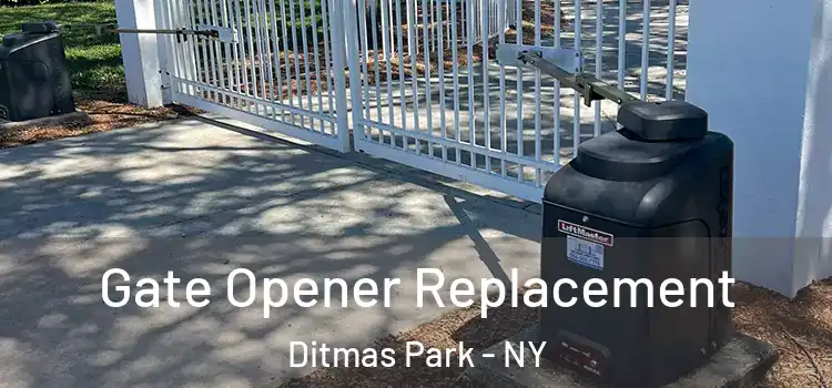 Gate Opener Replacement Ditmas Park - NY