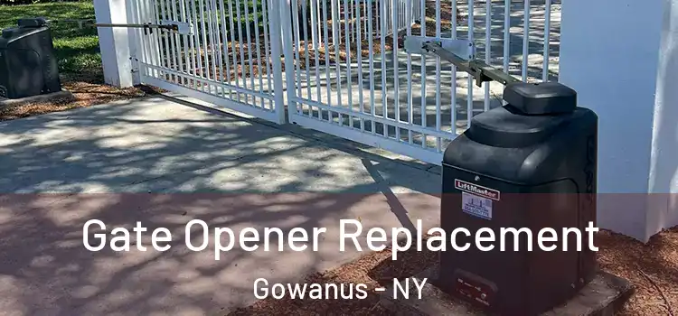 Gate Opener Replacement Gowanus - NY