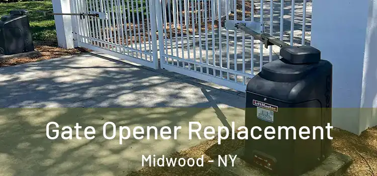 Gate Opener Replacement Midwood - NY