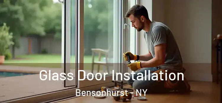 Glass Door Installation Bensonhurst - NY