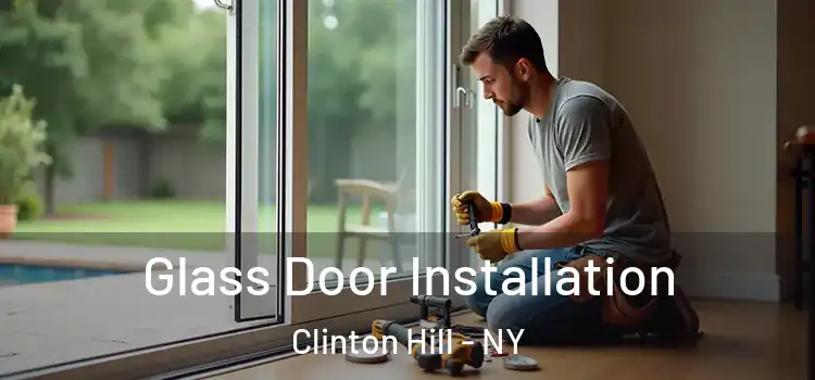 Glass Door Installation Clinton Hill - NY