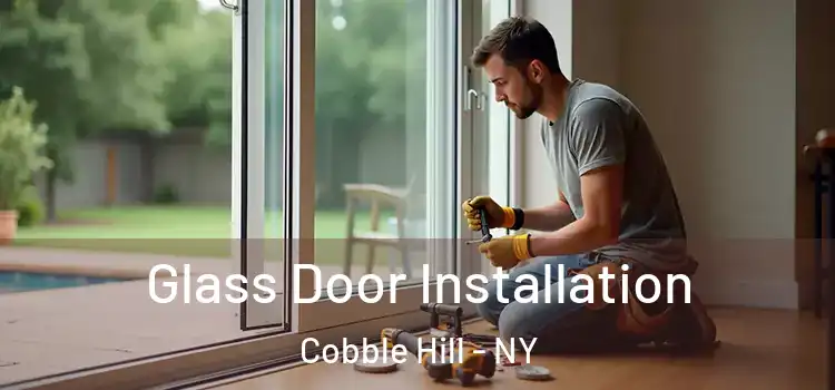 Glass Door Installation Cobble Hill - NY