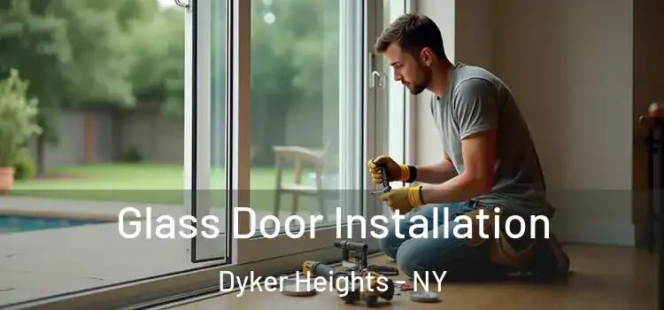  Glass Door Installation Dyker Heights - NY