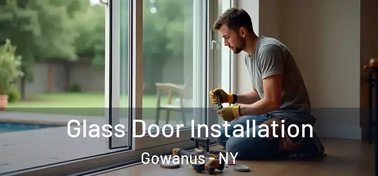 Glass Door Installation Gowanus - NY