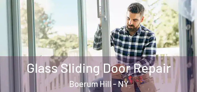 Glass Sliding Door Repair Boerum Hill - NY