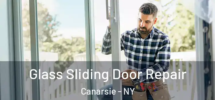Glass Sliding Door Repair Canarsie - NY