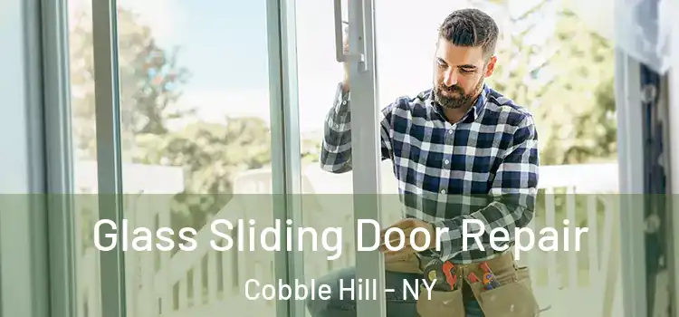 Glass Sliding Door Repair Cobble Hill - NY