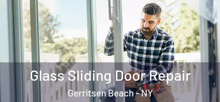 Glass Sliding Door Repair Gerritsen Beach - NY