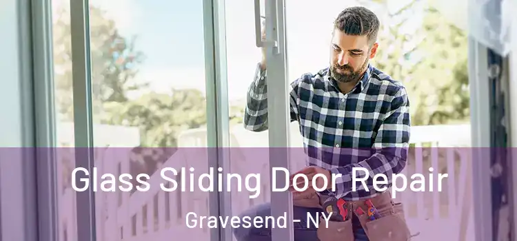 Glass Sliding Door Repair Gravesend - NY