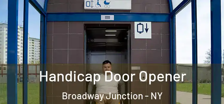 Handicap Door Opener Broadway Junction - NY