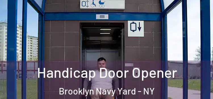 Handicap Door Opener Brooklyn Navy Yard - NY
