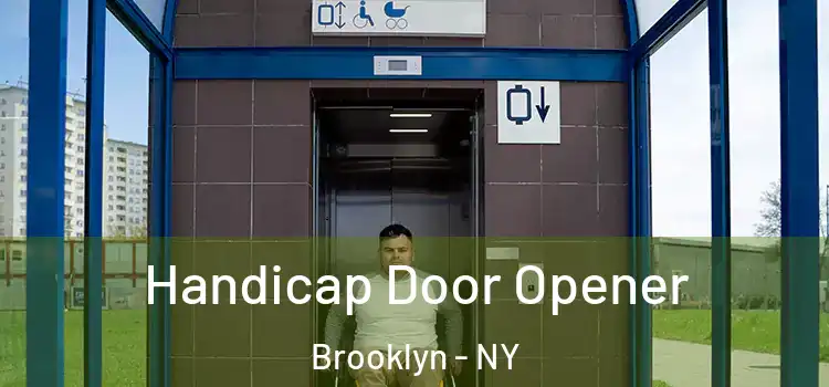 Handicap Door Opener Brooklyn - NY