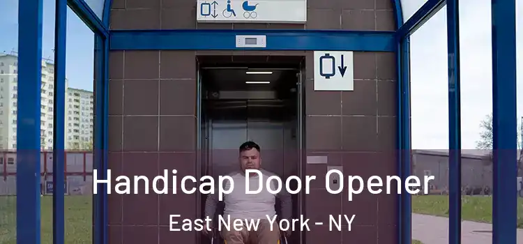  Handicap Door Opener East New York - NY