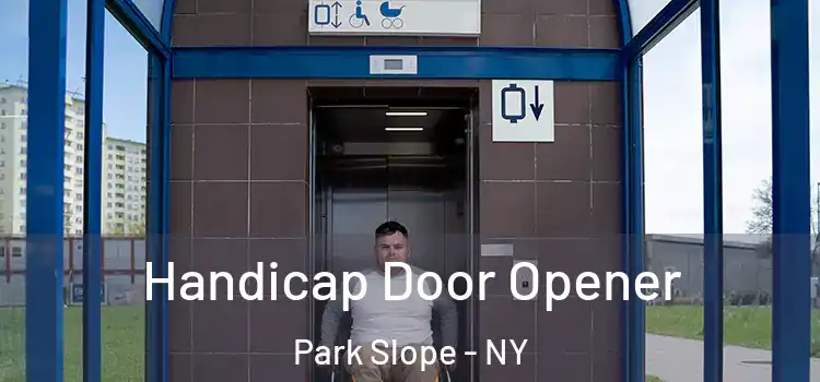 Handicap Door Opener Park Slope - NY