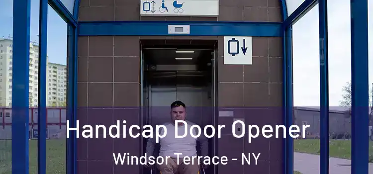 Handicap Door Opener Windsor Terrace - NY