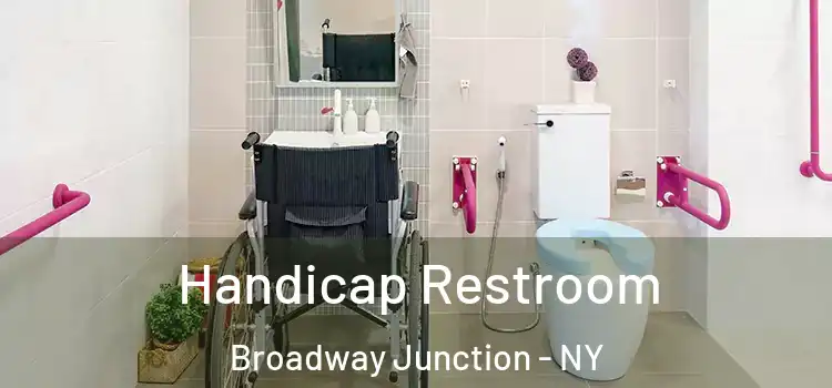 Handicap Restroom Broadway Junction - NY