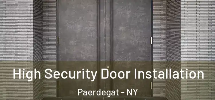  High Security Door Installation Paerdegat - NY