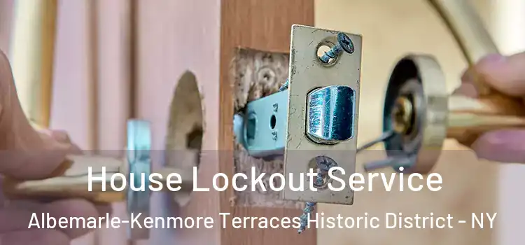  House Lockout Service Albemarle-Kenmore Terraces Historic District - NY