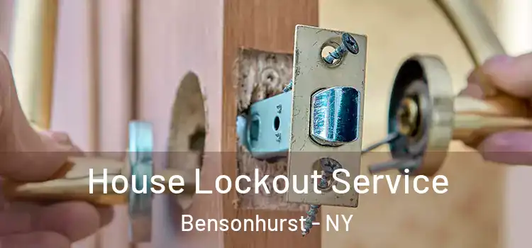 House Lockout Service Bensonhurst - NY