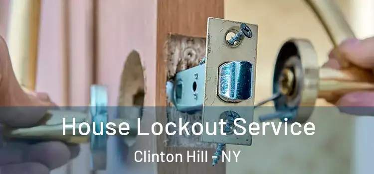 House Lockout Service Clinton Hill - NY