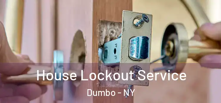  House Lockout Service Dumbo - NY