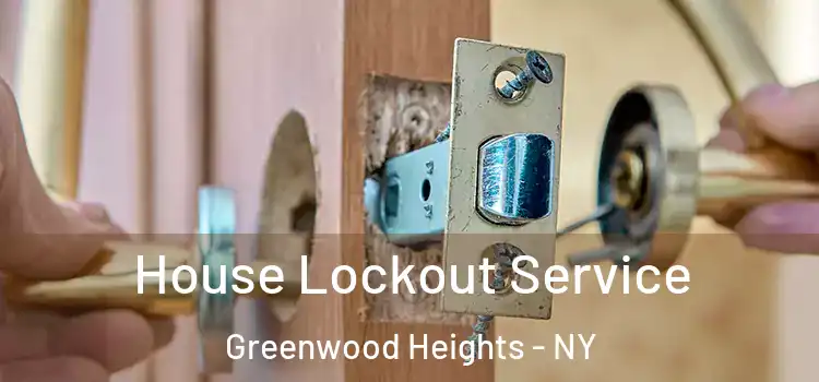 House Lockout Service Greenwood Heights - NY