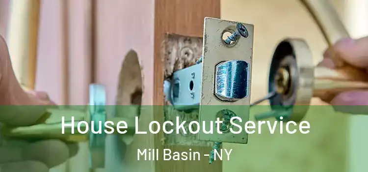 House Lockout Service Mill Basin - NY