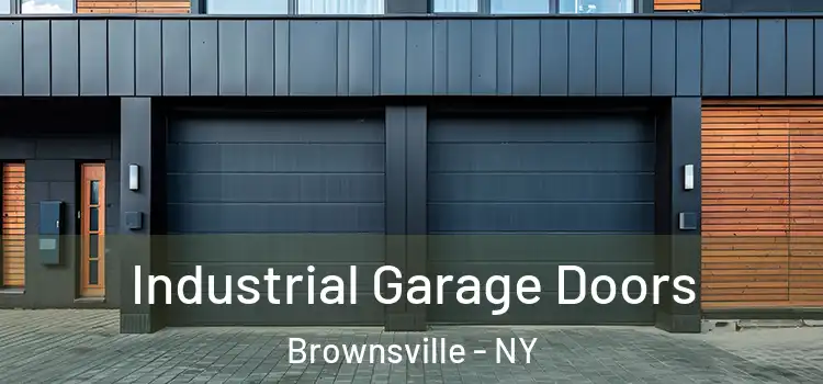  Industrial Garage Doors Brownsville - NY