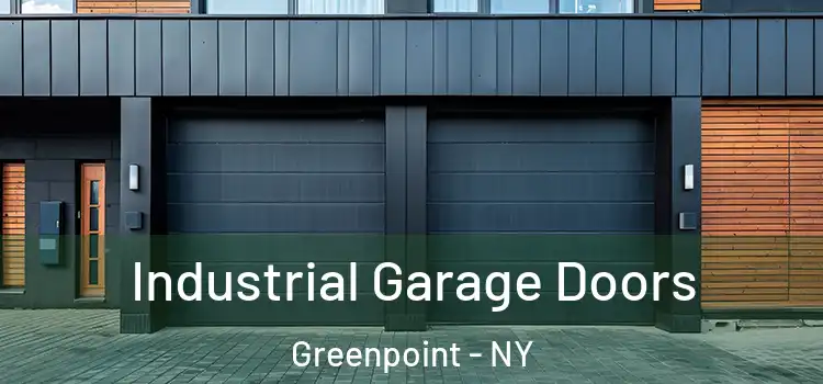  Industrial Garage Doors Greenpoint - NY
