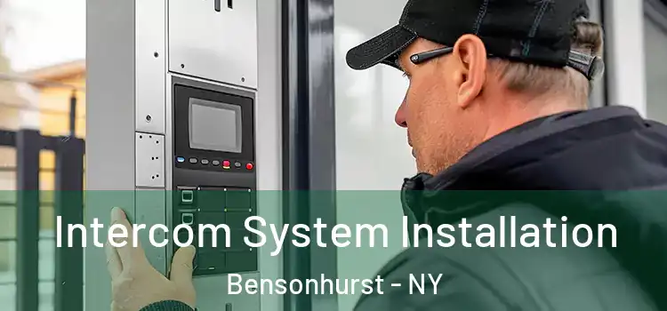 Intercom System Installation Bensonhurst - NY