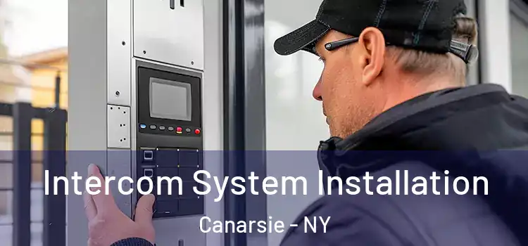Intercom System Installation Canarsie - NY