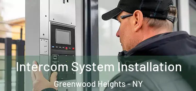 Intercom System Installation Greenwood Heights - NY