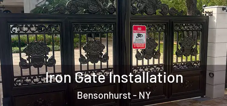  Iron Gate Installation Bensonhurst - NY