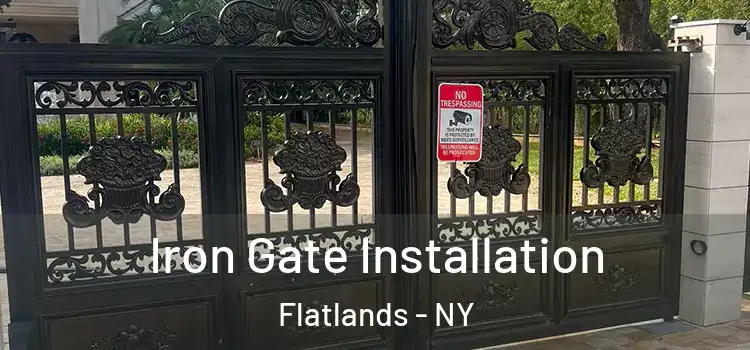  Iron Gate Installation Flatlands - NY