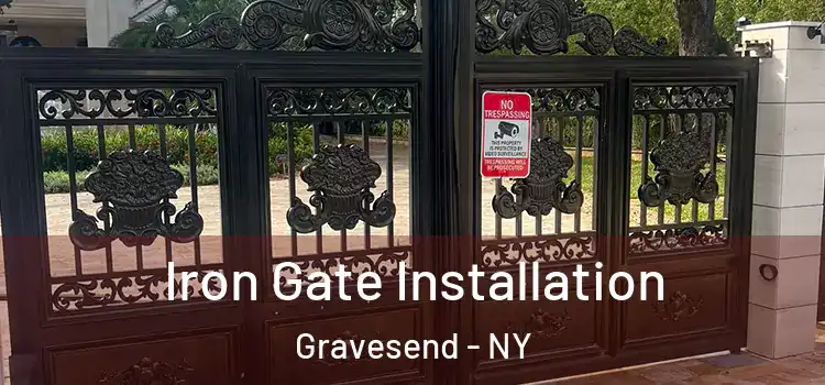 Iron Gate Installation Gravesend - NY