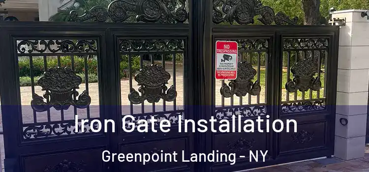 Iron Gate Installation Greenpoint Landing - NY