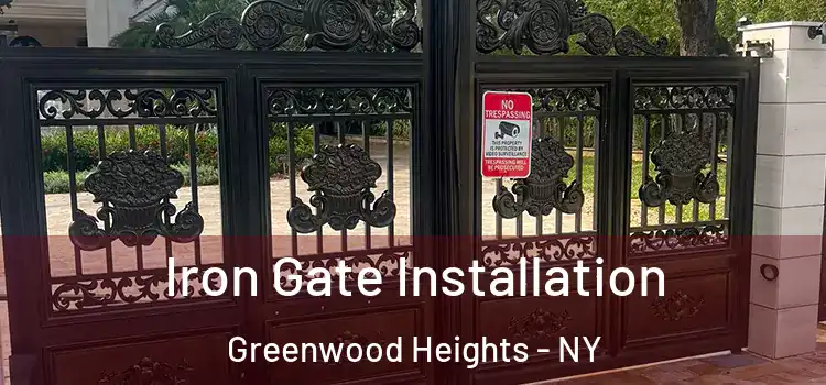 Iron Gate Installation Greenwood Heights - NY