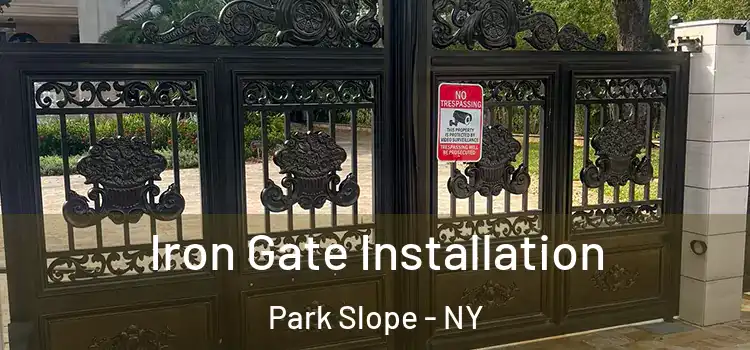 Iron Gate Installation Park Slope - NY