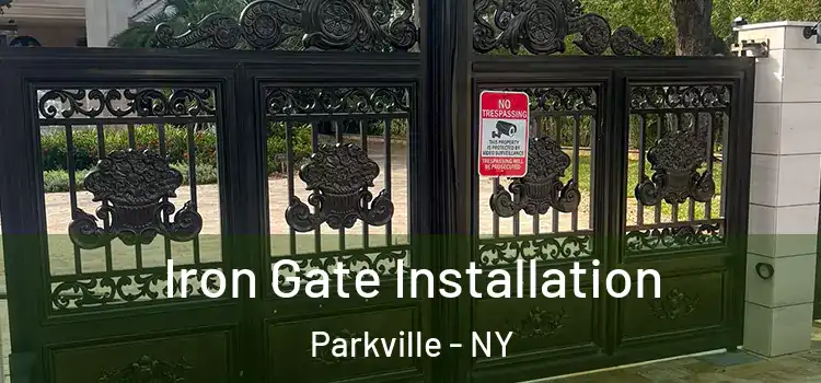  Iron Gate Installation Parkville - NY
