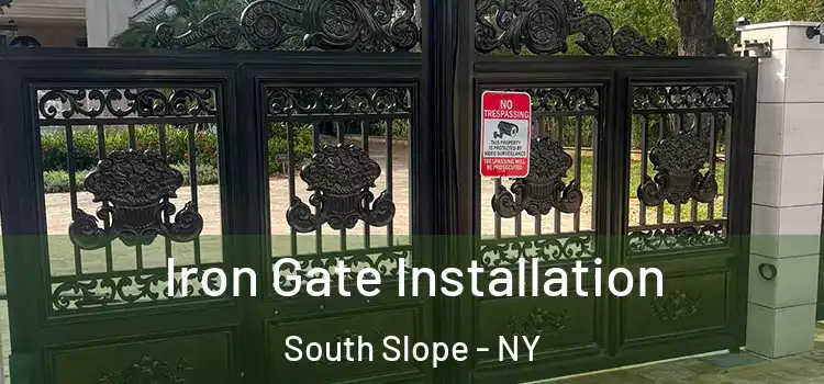  Iron Gate Installation South Slope - NY